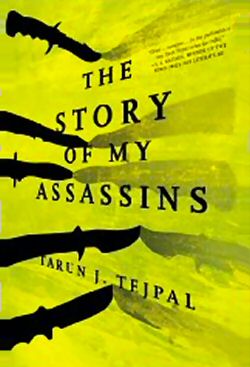 Tarun Tejpal Story of My Assassins Review by SearchIndia.com