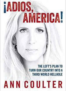 Adios America - Ann Coulter