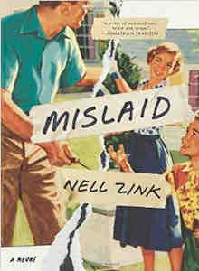 Review of Nell Zink's Mislaid by SearchIndia.com